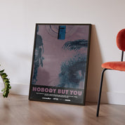 Nobody But You Print
